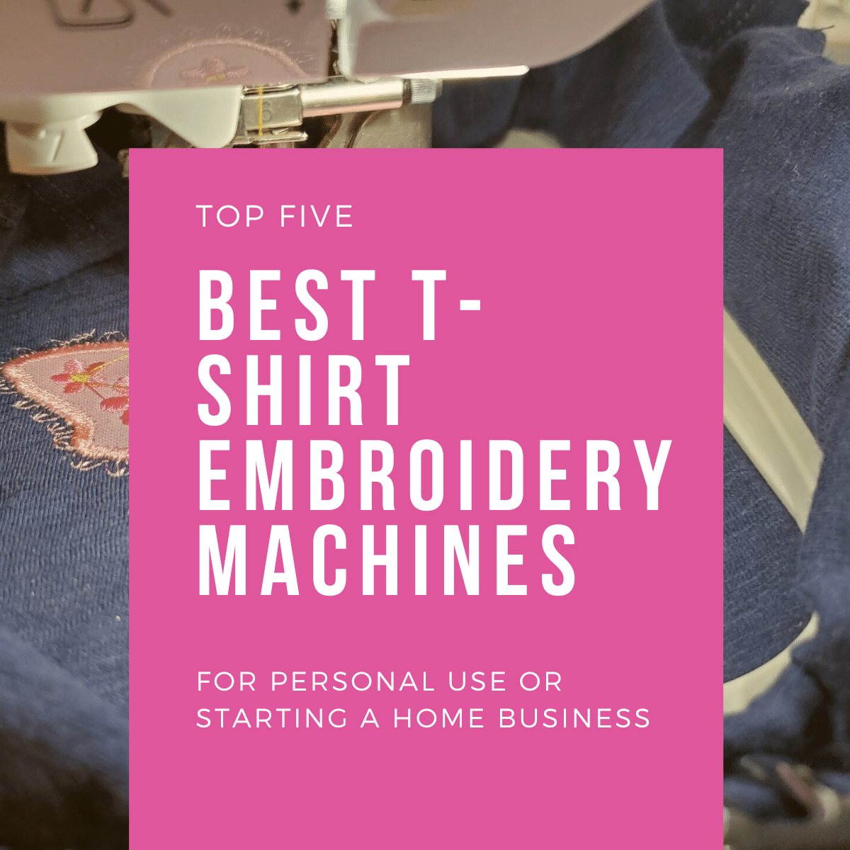 Best Shirt Embroidery Machine